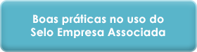 Boas práticas no uso do Selo Empresa Associada