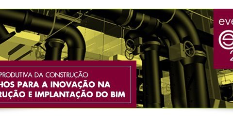 Caminhos para a Inovação na construção e implantação do BIM