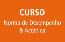 Curso da ProAcústica e Universidade Secovi sobre a NBR 15.575 começa em 30 de outubro
