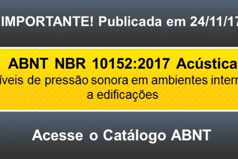 ABNT NBR 10152 sai em nova versão atualizada e aperfeiçoada
