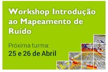 ProAcústica traz especialista internacional para Workshop sobre Mapas de Ruído