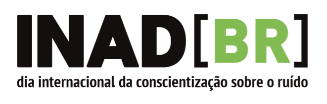 INAD 28/04/2021 | Dia Internacional da Conscientização sobre o Ruído