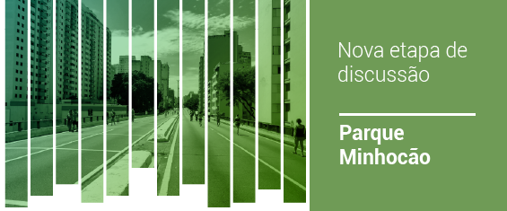 Prefeitura inicia uma nova etapa de discussão do Parque Minhocão