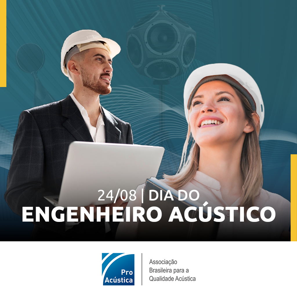 Dia do Engenheiro Acústico: 24 de agosto