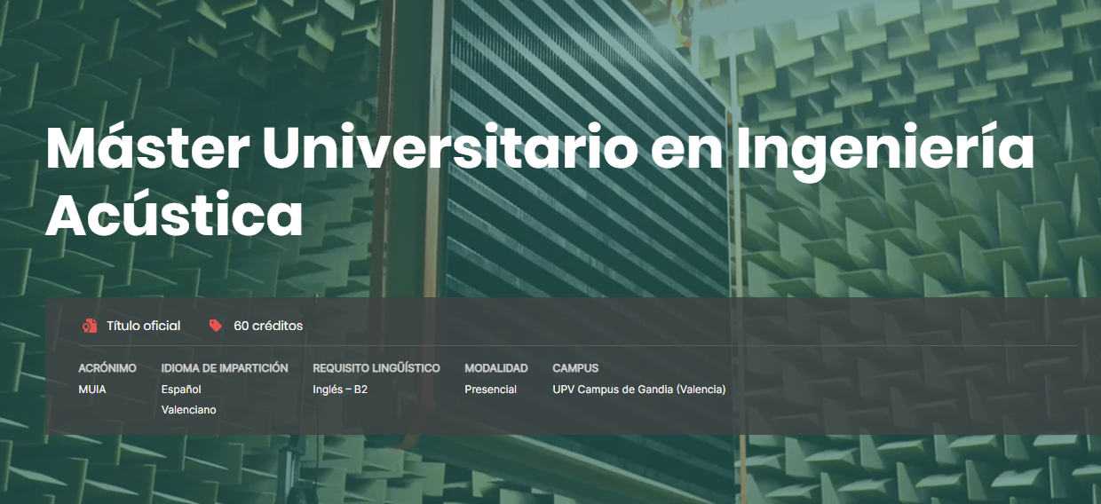 Mestrado em Engenharia Acústica na Universidade Politécnica de Valência, Espanha (UPV): inscrições abertas!
